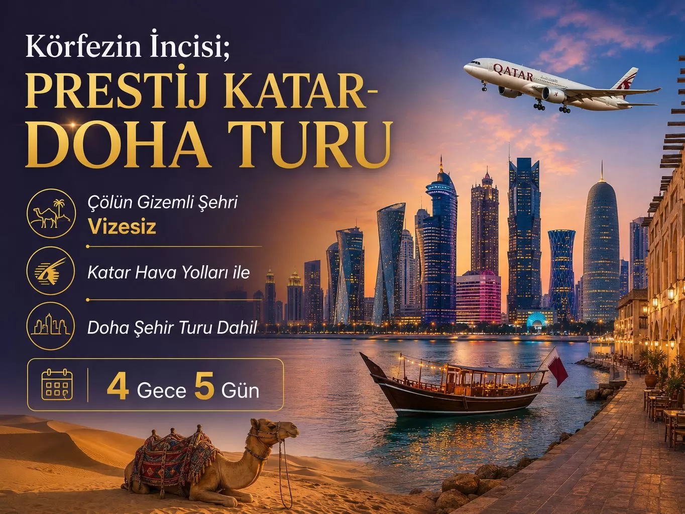 Ankara Esenboğa Havalimanı Kalkışlı Katar Hava Yolları İle 4 Gece 5 Gün Körfezin İncisi; Prestij Katar- Doha Turu Çölün Gizemli Şehri Vizesiz  Doha Şehir Turu Dahil (483)