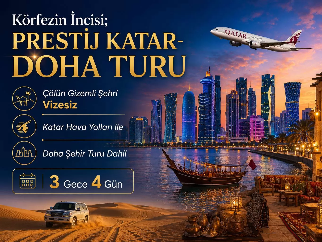 Ankara Esenboğa Havalimanı Hareketli Katar Hava Yolları İle 3 Gece 4 Gün Körfezin İncisi; Prestij Katar- Doha Turu Çölün Gizemli Şehri Vizesiz  Doha Şehir Turu Dahil (482)