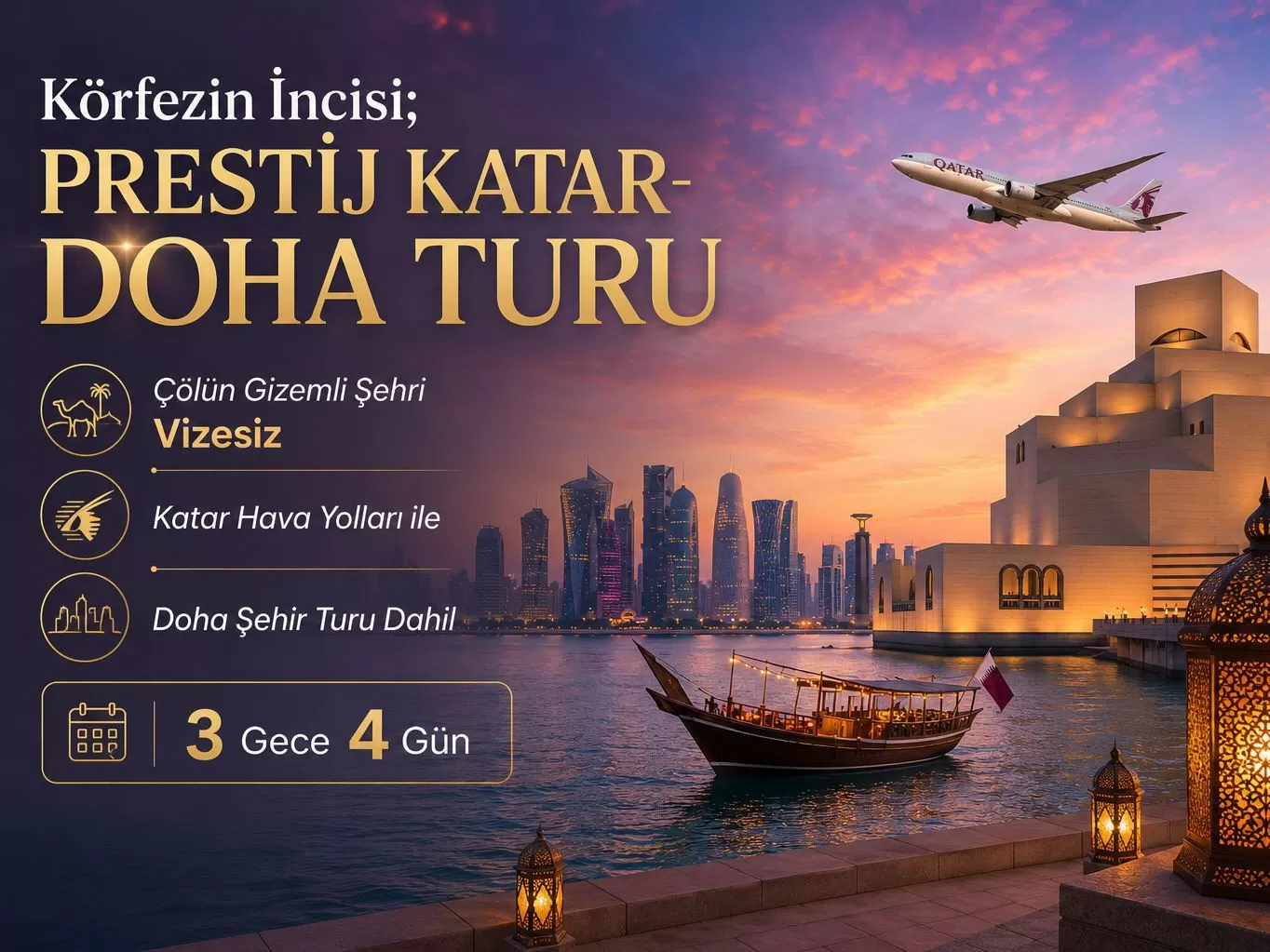 İstanbul Yeni Havalimanı Kalkışlı Katar Hava Yolları İle 3 Gece 4 Gün Körfezin İncisi; Prestij Katar- Doha Turu Çölün Gizemli Şehri Vizesiz Doha Şehir Turu Dahil (480)