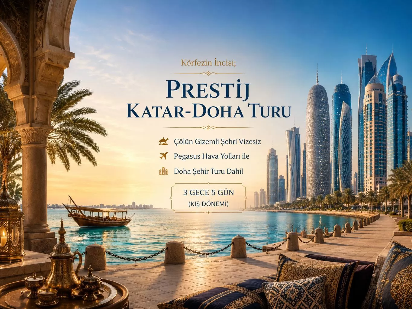 İstanbul Sabiha Gökçen Havalimanı Kalkışlı Pegasus Hava Yolları İle 3 Gece 5 Gün Körfezin İncisi; Prestij Katar-Doha Turu  Çölün Gizemli Şehri Vizesiz Doha Şehir Turu Dahil (Kış Dönemi) (516)